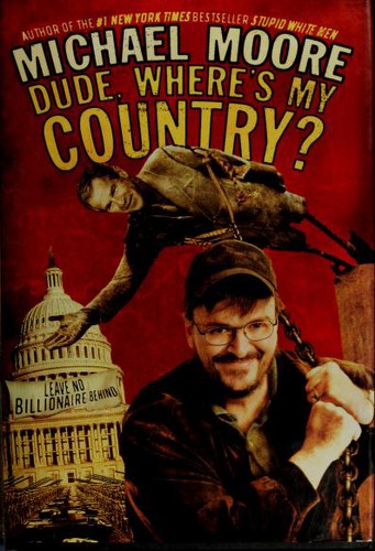 Dude, Where's My Country?: the guide for baffled graduates