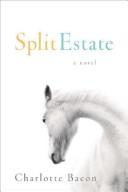 Split Estate: A Novel