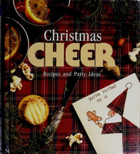 Christmas Cheer: Recipes And Party Ideas (Memories In The Making Series): recipes and party ideas.