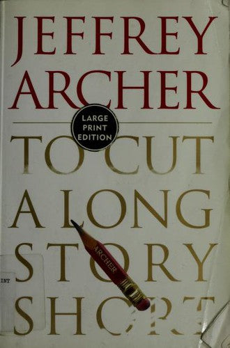To Cut A Long Story Short