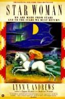 Star Woman: We Are Made From Stars And To The Stars We Must Return