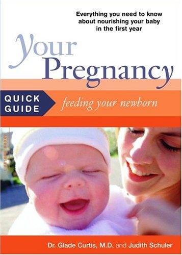 Your Pregnancy Quick Guide: Feeding Your Baby: fe