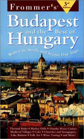 Frommer's Budapest & The Best Of Hungary