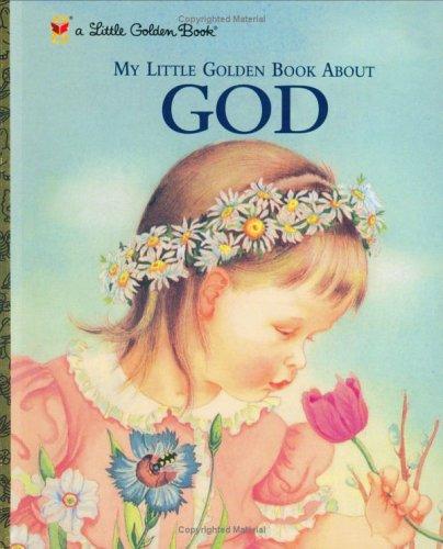 God, My Little Golden Book About: (A Little Golden Book)