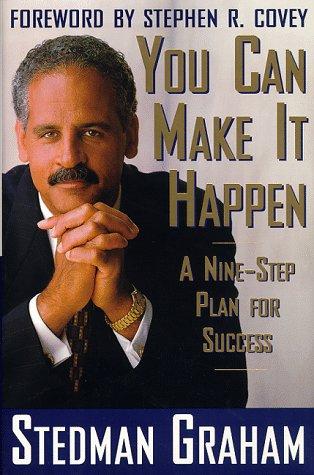 You Can Make It Happen: A Nine Step Plan For Success