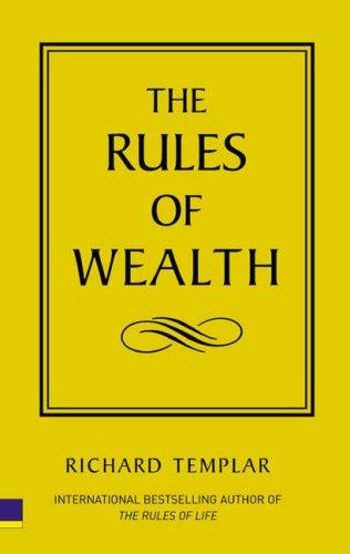 The Rules Of Wealth: A Personal Code For Prosperity: a personal code for prosperity