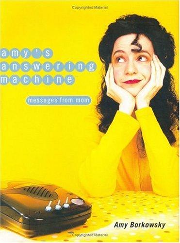 Amy's Answering Machine: Messages From Mom