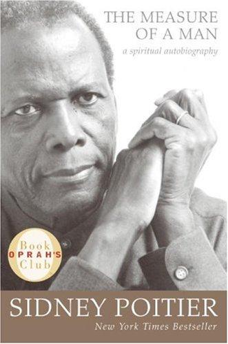 The Measure Of A Man: A Spiritual Autobiography: a spiritual autobiography