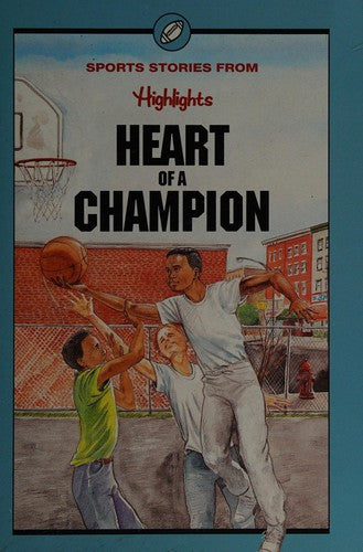 Heart Of A Champion: And Other Sports Stories: and other sports stories
