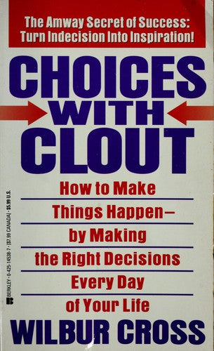Choices With Clout