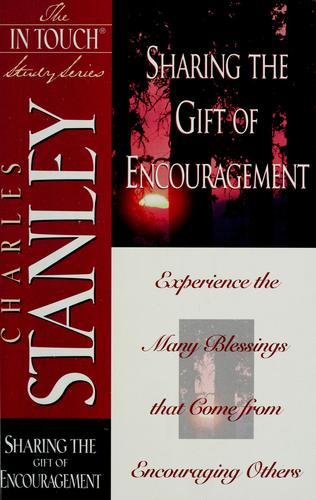 In Touch Study Series,The Sharing The Gift Of Encouragement