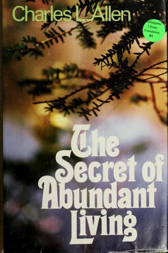 The Secret Of Abundant Living