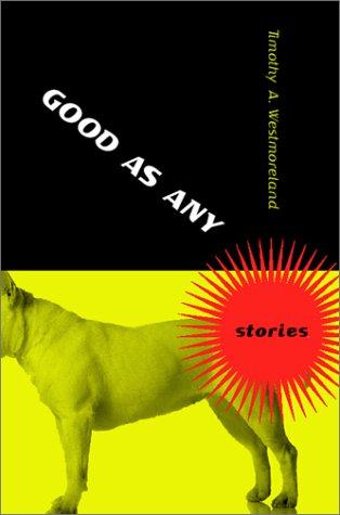 Good As Any: Stories (without dust jacket)