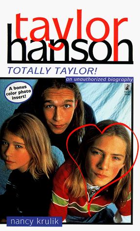 Taylor Hanson: totally Taylor! : an unauthorized biography