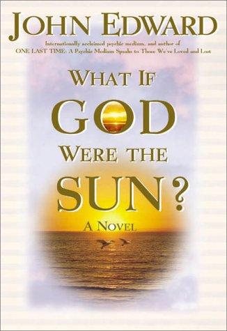 What If God Were The Sun