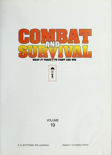 Combat And Survival-What It Takes To Fight And Win (Volume 27)