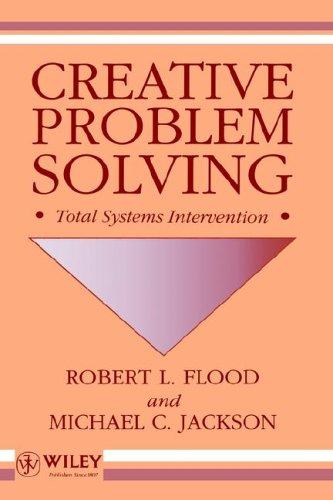 Creative Problem Solving: Total Systems Intervention: total systems intervention