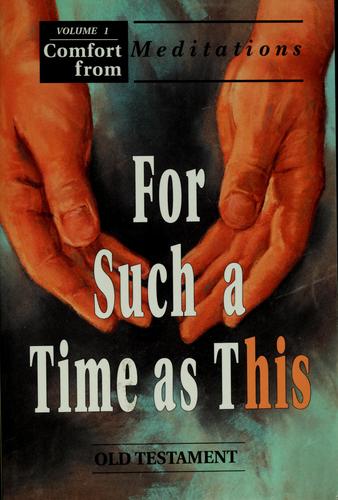 For Such A Time As This, Volume 1: Old Testament