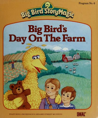 Big Bird's Day On The Farm (Sesame Street) (A Little Golden Book)
