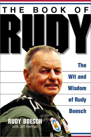 The Book Of Rudy: The Wit And Wisdom Of Rudy Boesch