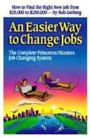 An Easier Way To Change Jobs: the complete Princeton/Masters job changing system