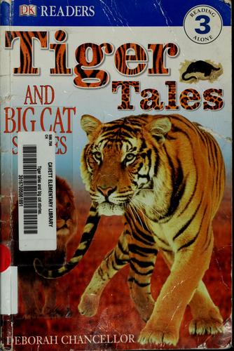 Tiger Tales (Dk Readers, Level 3: Reading Alone)