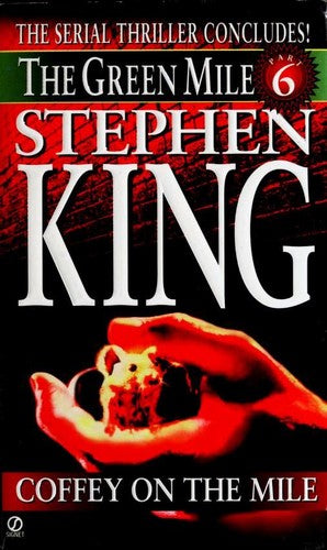 Green Mile Book 6: Coffey On The Mile: The Green Mile, Part 6 (Green Mile)