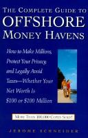 The Complete Guide To Offshore Money Havens