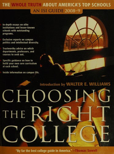 Choosing The Right College: 2008-2009: The Whole Truth About America's Top Schools