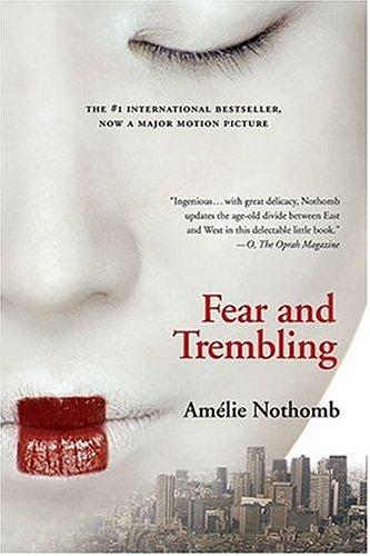 Fear And Trembling: A Novel