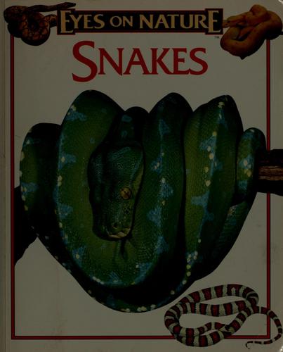 Snakes (Eyes On Nature)
