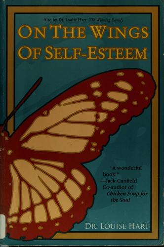 On The Wings Of Self-Esteem (with Autographed): A Companion For Personal Transformation