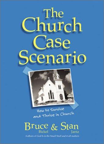 The Church-Case Scenario: How To Survive And Thrive In Church