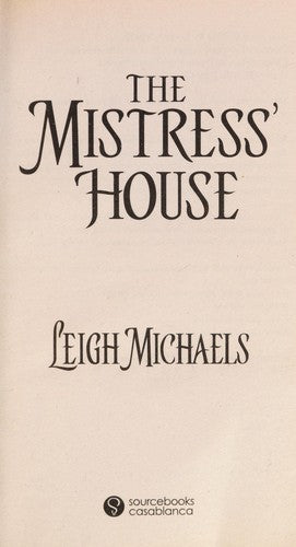 The Mistress' House
