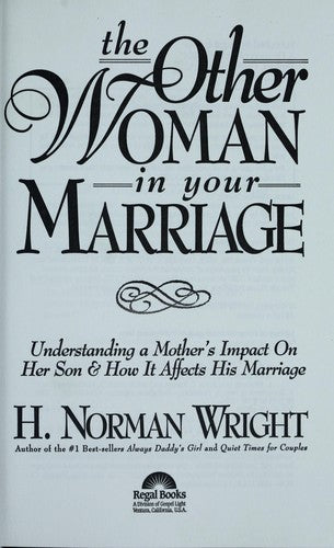 The Other Woman In Your Marriage Understanding A Mother's Impact On Her Son & How It Affects His Marriage