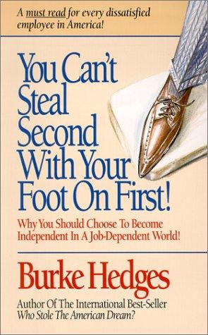 You Can't Steal Second With Your Foot On First: Choosing To Become Independent In A Job-Dependent World