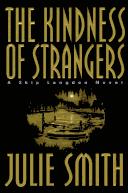 The Kindness Of Strangers: a Skip Langdon novel