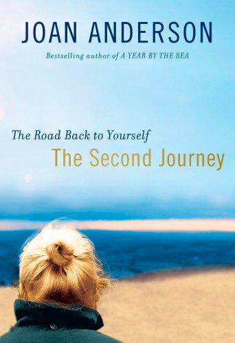 The Second Journey: The Road Back To Yourself
