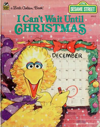 I Can't Wait Until Christmas (Little Golden Book): featuring Jim Henson's Sesame Street Muppets