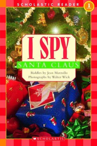 I Spy Santa Claus (Scholastic Reader, Level 1)