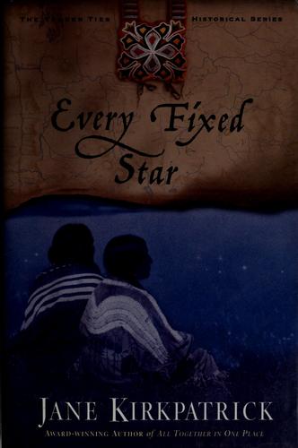 Every Fixed Star (Tender Ties Historical Series #2)