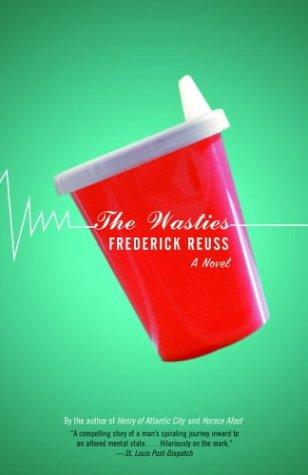 The Wasties A Novel