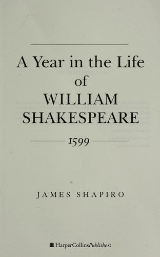 A Year In The Life Of William Shakespeare: 1599