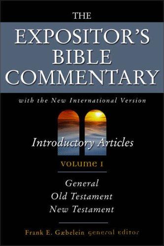 The Expositor's Bible Commentary (Volume 1) - Introductory Articles