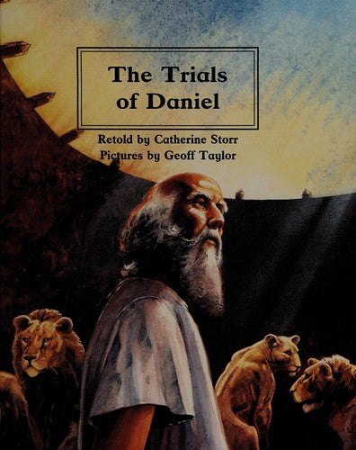 The Trials Of Daniel (People Of The Bible)
