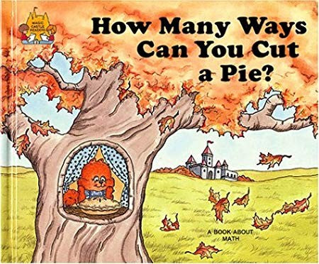How Many Ways Can You Cut A Pie? (Magic Castle Readers Math)