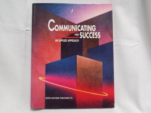 Communicating For Success (with school stamp): An Applied Approach