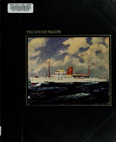 The Luxury Yachts (The Seafarers)