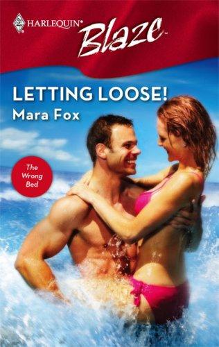 Letting Loose! (Harlequin Blaze)
