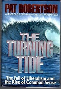 The Turning Tide: The Fall Of Liberalism And The Rise Of Common Sense